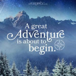 A great adventure is about to begin. - www.thegrowlybooks.com