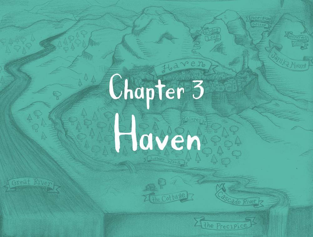 Begin Chapter 3: Haven