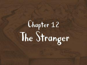 Chapter 12: The Stranger