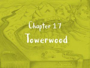 Chapter 17: Towerwood