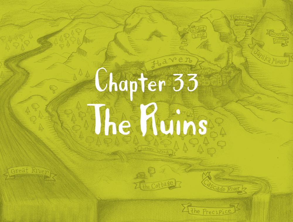 Chapter 33: The Ruins